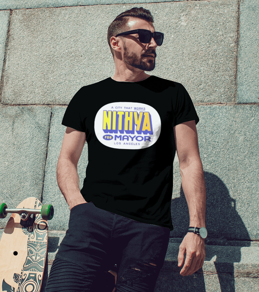 Nithya For Mayor A City That Works Los Angeles Garment Dyed T-Shirt