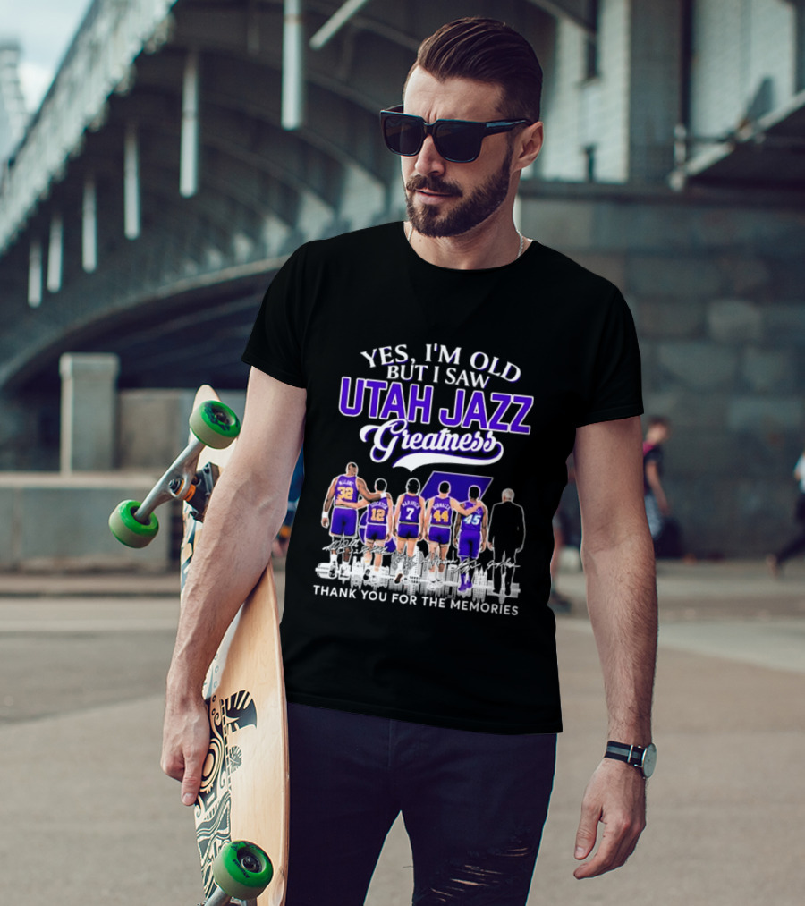 Yes I'm Old But I Saw Utah Jazz Greatness Thank You For The Memories T-Shirt