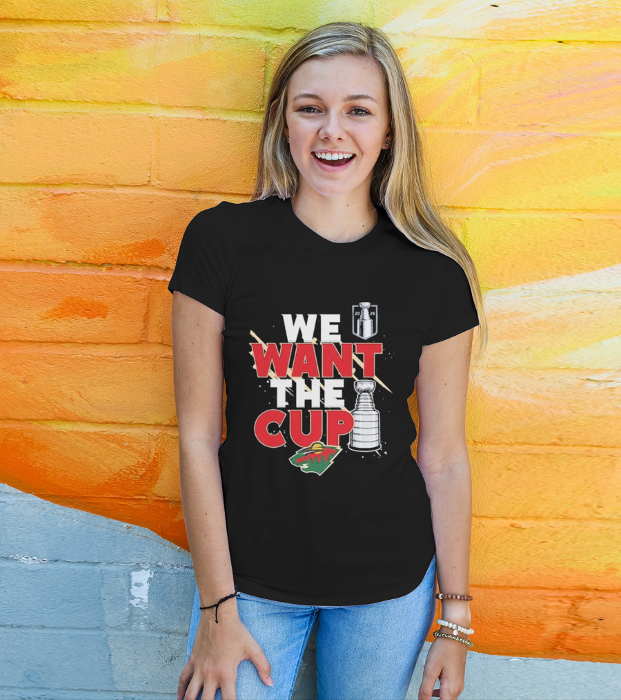 Minnesota We Want The Cup Hockey Fans Stanley Motif T-Shirt