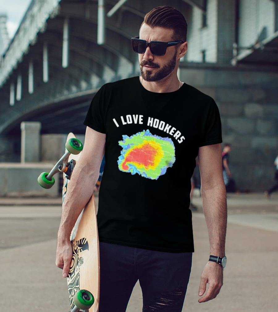 I Love Hookers Weather Radar Humor T-Shirt