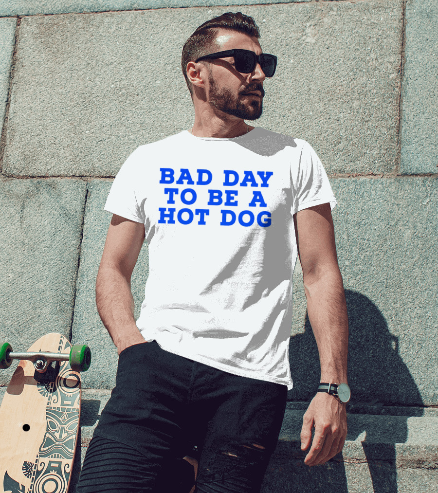 Bad Day To Be A Hot Dog T-Shirt
