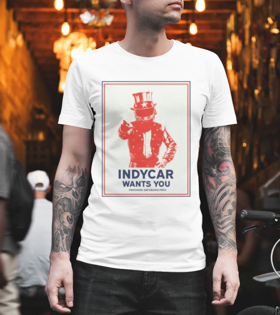 INDYCAR Wants You Freedom 250 Grand Prix Uncle Sam Racing T-Shirt