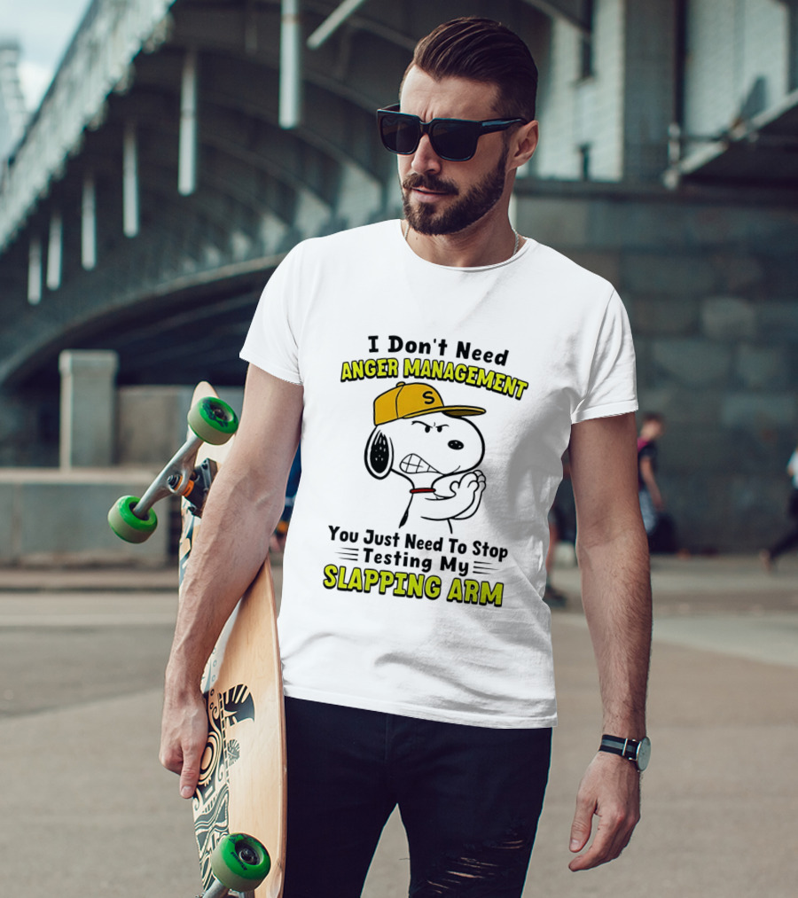 Snoopy I Don't Need Anger Management Stop Testing My Slapping Arm T-Shirt