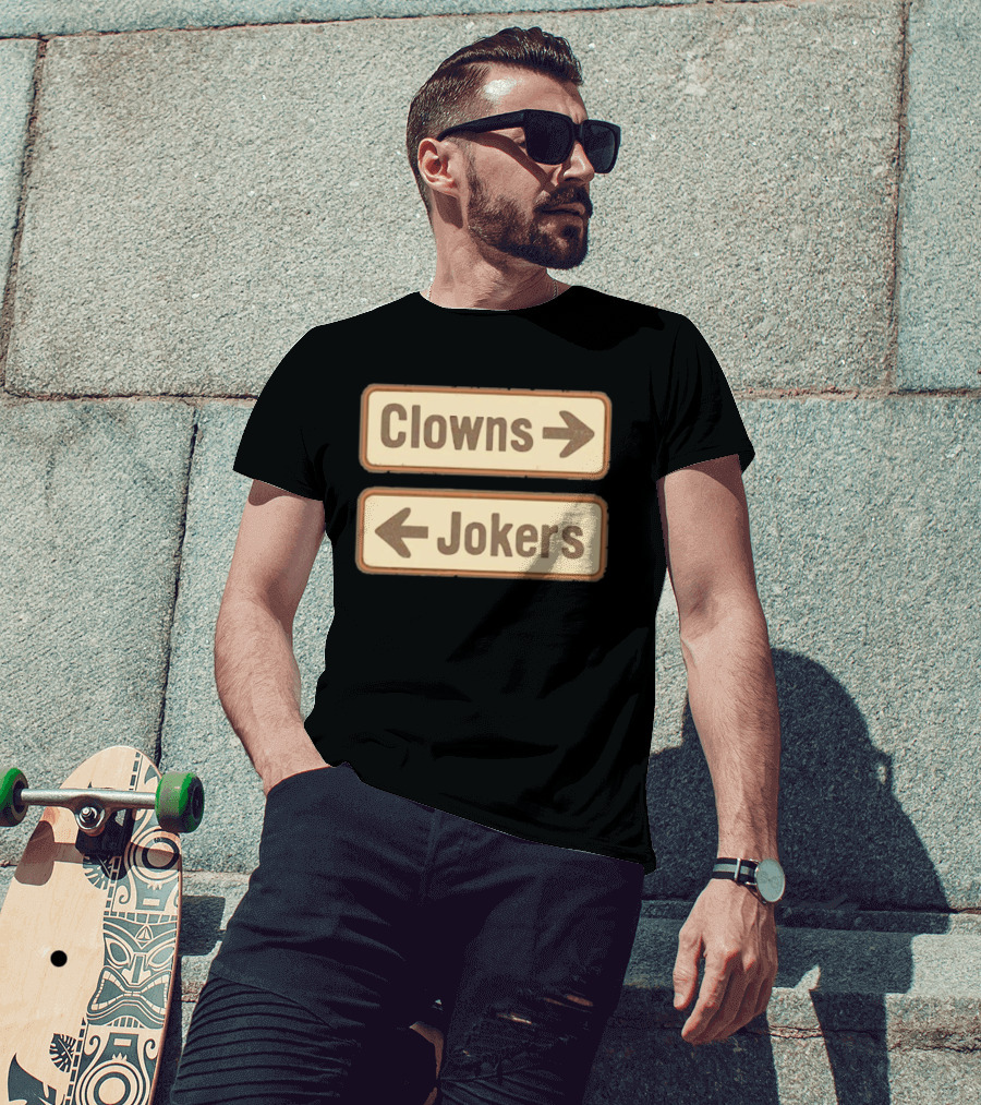 Clowns Jokers Directional Signs Vintage Humor T-Shirt