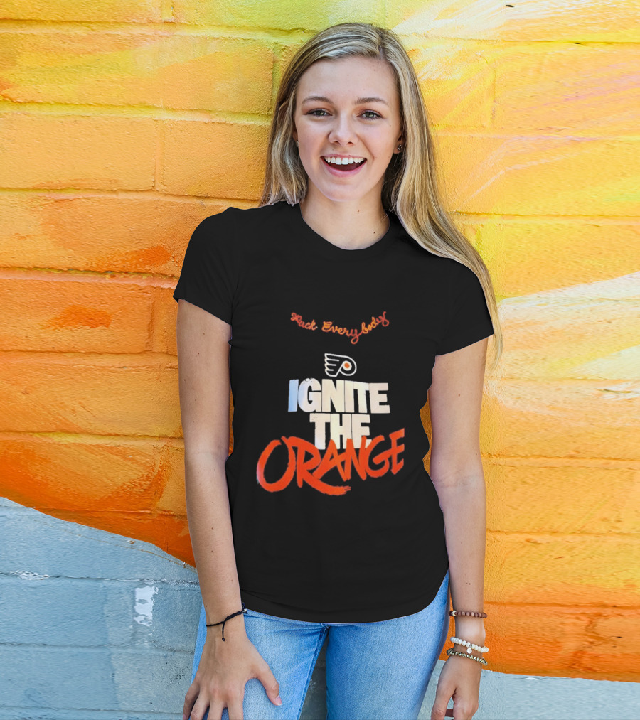 Fuck Everybody Ignite The Orange Philadelphia Flyers Hockey 2026 T-Shirt