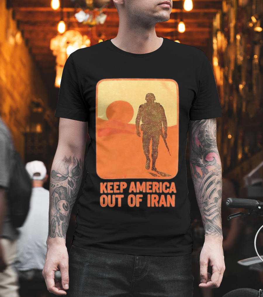 Keep America Out Of Iran Soldier Silhouette Desert Sunset Scene T-Shirt