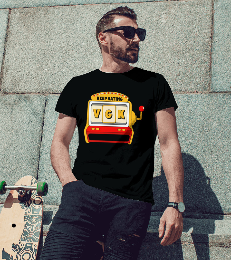 Keep Hating VGK Slot Machine T-Shirt