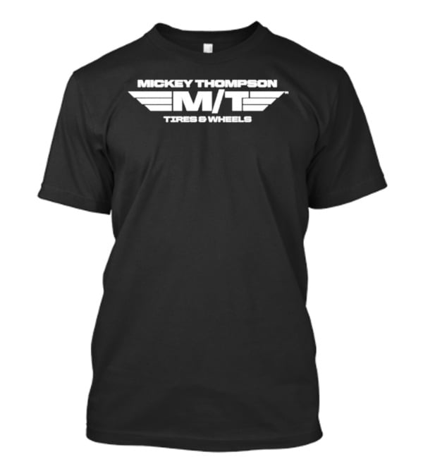 Mickey Thompson MT Tires Wheels T-Shirt