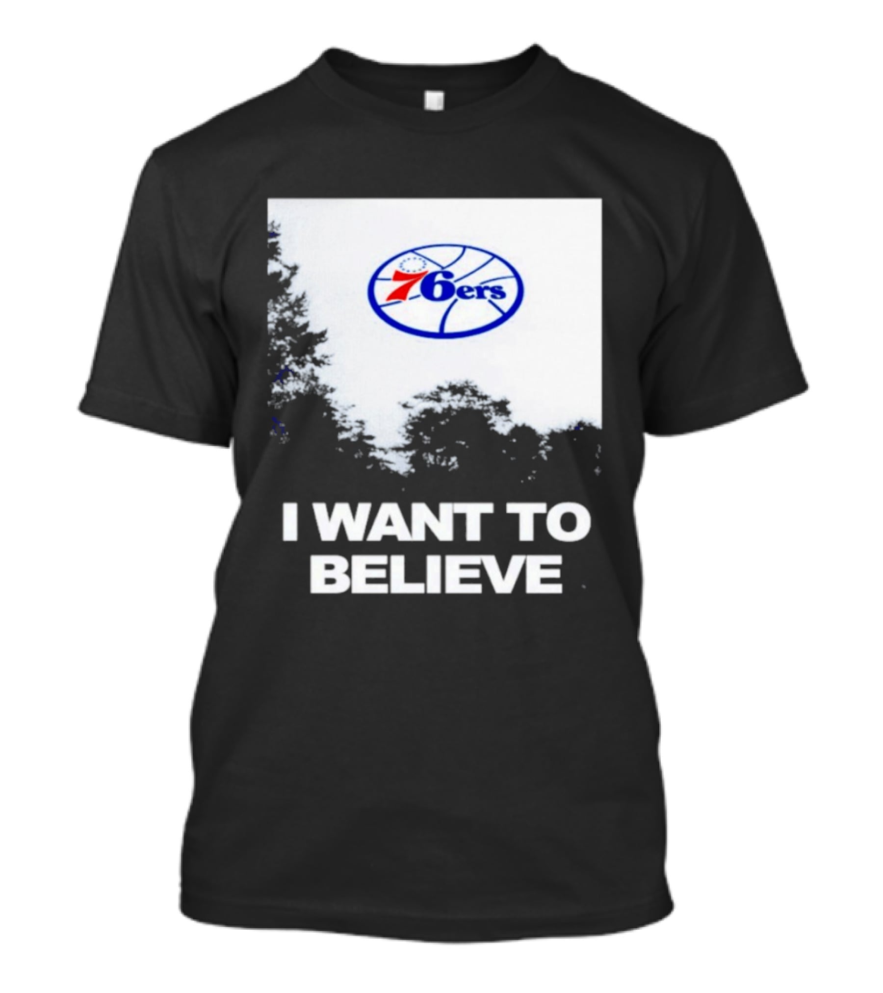 Sixers 76ers I Want To Believe Basketball T-Shirt