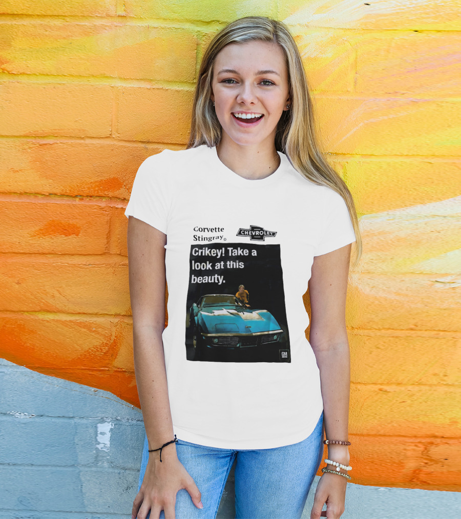 Chevrolet Corvette Stingray Crikey Take A Look At This Beauty T-Shirt