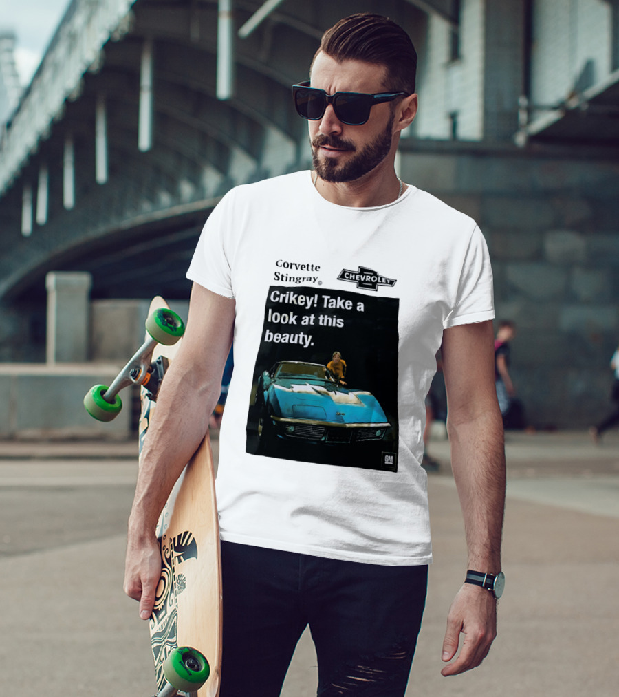 Chevrolet Corvette Stingray Crikey Take A Look At This Beauty T-Shirt
