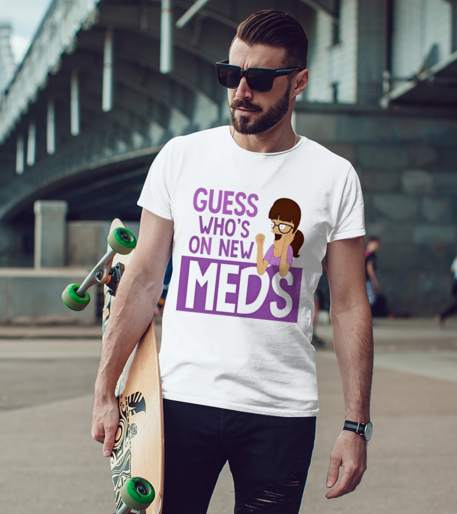 Guess Who's On New Meds Gayle Gennaro Reaction T-Shirt