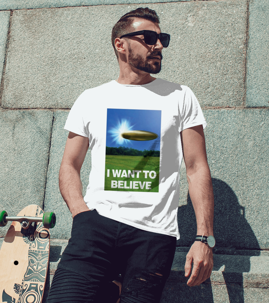 I Want To Believe UFO 2026 T-Shirt