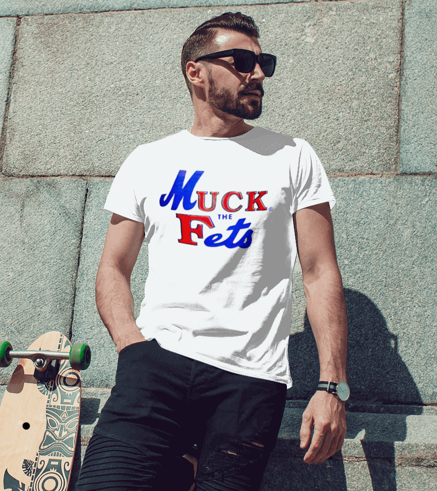 Muck The Fets Mets Rivalry Fans T-Shirt