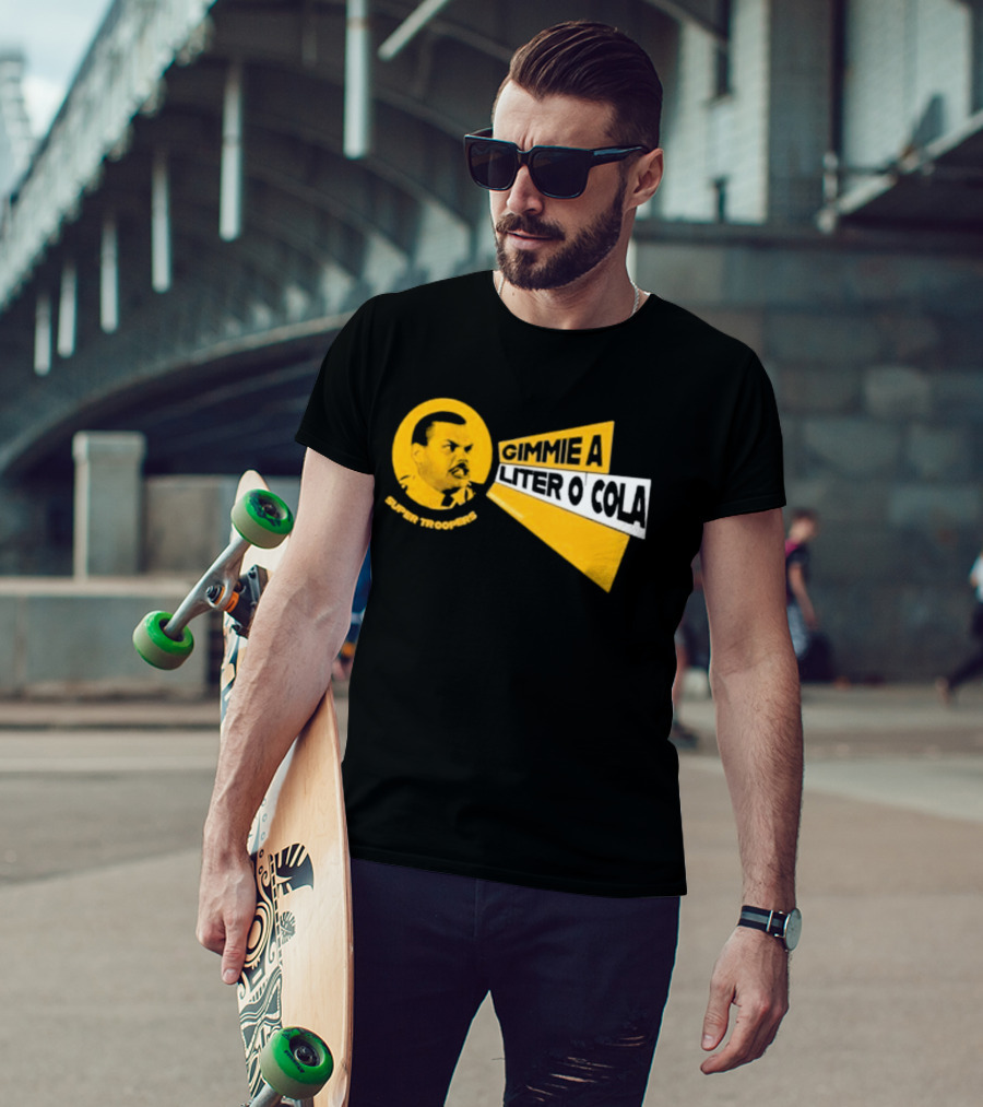 Super Troopers Gimmie A Liter O' Cola T-Shirt