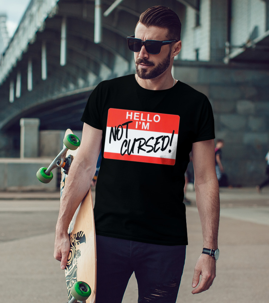 Hello I'm Not Cursed Funny Name Tag T-Shirt
