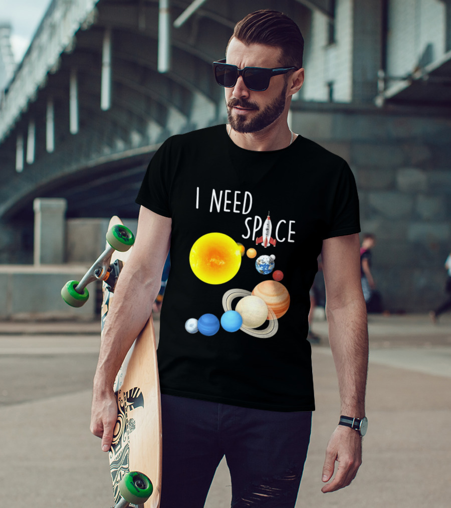 I Need Space With Sun Planets Rocket Earth Saturn Jupiter Mars T-Shirt