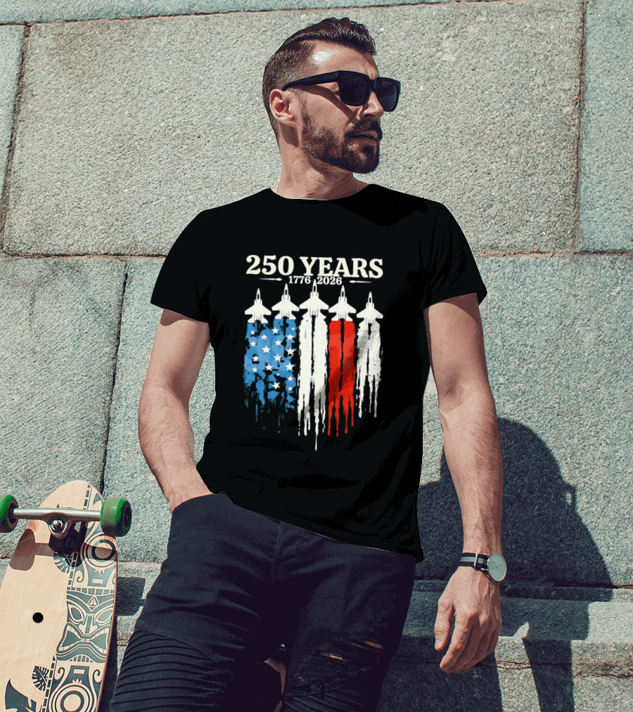250 Years 1776 2026 USA Semiquincentennial Jets And Flag T-Shirt
