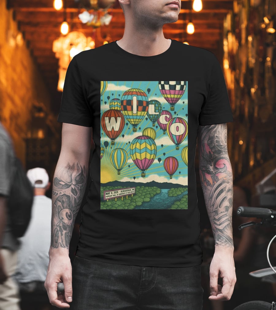 Wilco Hot Air Balloons Albuquerque NM May 8 2026 Popejoy Hall University Of New Mexico T-Shirt