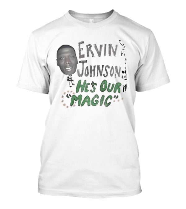 Ervin Johnson He's Our Magic With Basketball Player T-Shirt