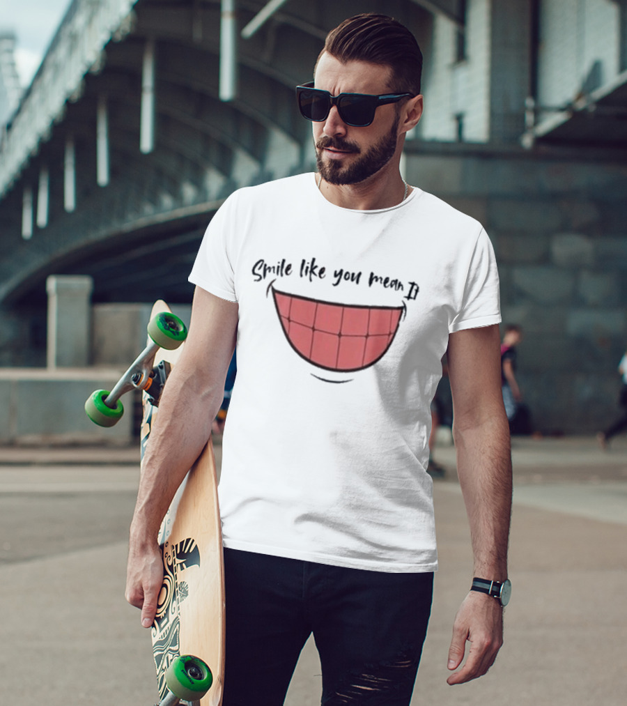 Smile Like You Mean It Typography And Cartoon Grin T-Shirt