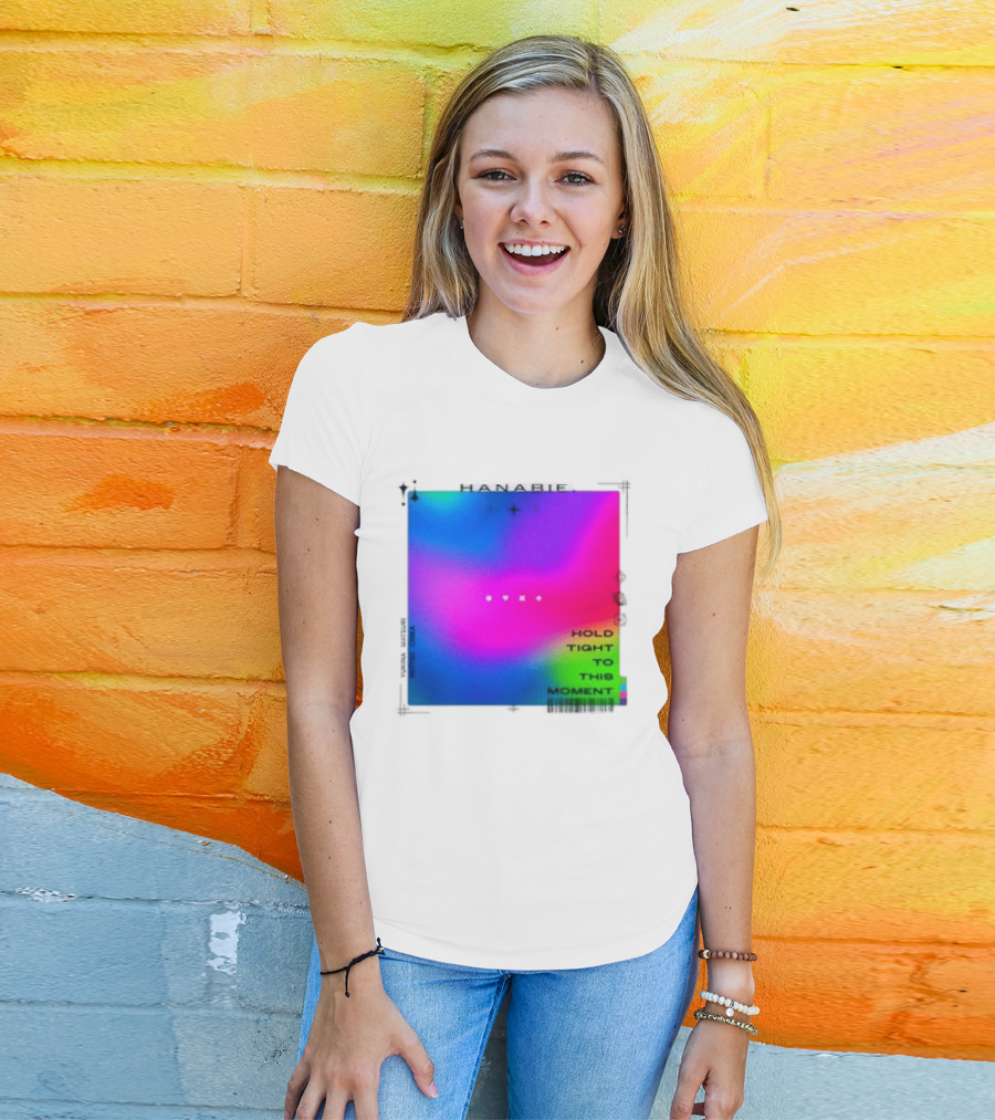 Hanabie Hold Tight To This Moment Vivid Neon Aesthetic T-Shirt