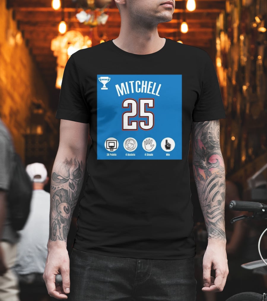 Mitchell 25 MVP Contenders 28 Points 4 Assists 4 Steals Win T-Shirt
