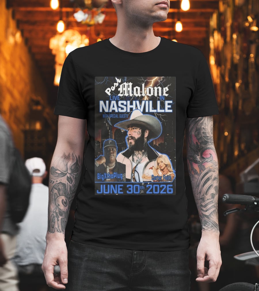 Post Malone Live In Nashville June 30th 2026 With Special Guests BigXthaPlug Carter Faith T-Shirt