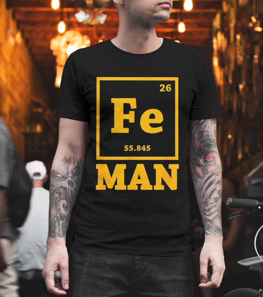Fe 26 55.845 Periodic Chemistry Element Man T-Shirt
