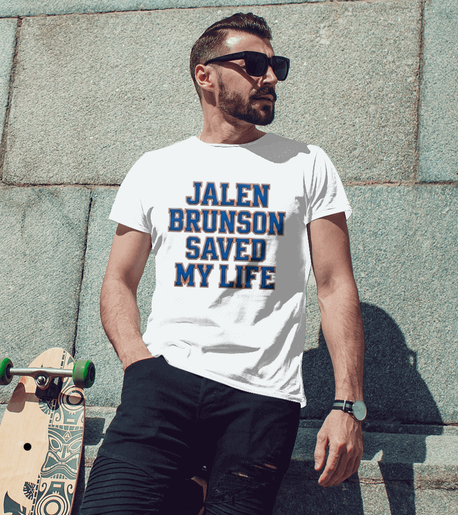 Jalen Brunson Saved My Life Basketball Fan Meme Trending Phrase T-Shirt