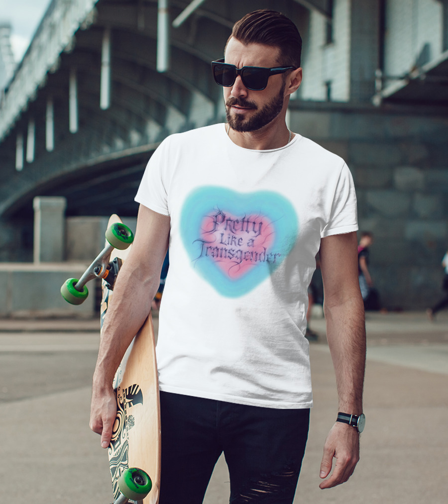 Pretty Like A Transgender Heart Design By Rapper JT Of The City Girls T-Shirt