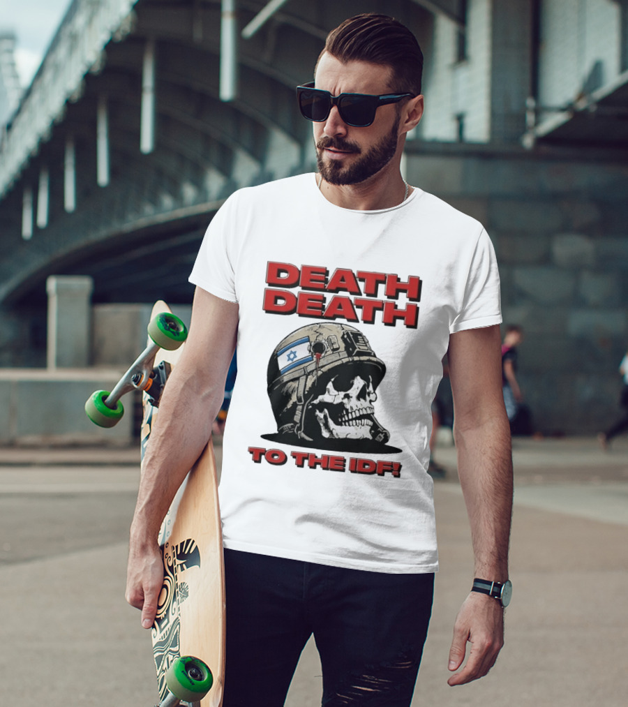 Original Death Death To The Idf 2026 T-Shirt