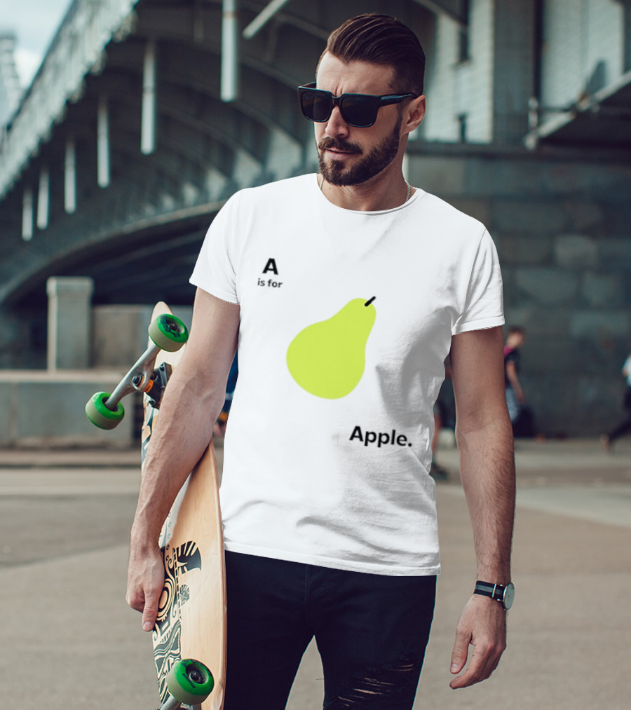 A Is For Apple Pear Meme Iconic Textual Fruit Humor T-Shirt