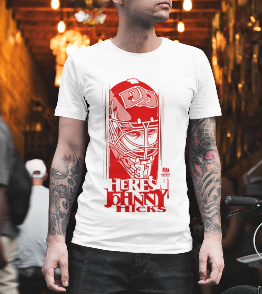 DU Pioneers Hockey Johnny Hicks NCAA Here's Johnny T-Shirt