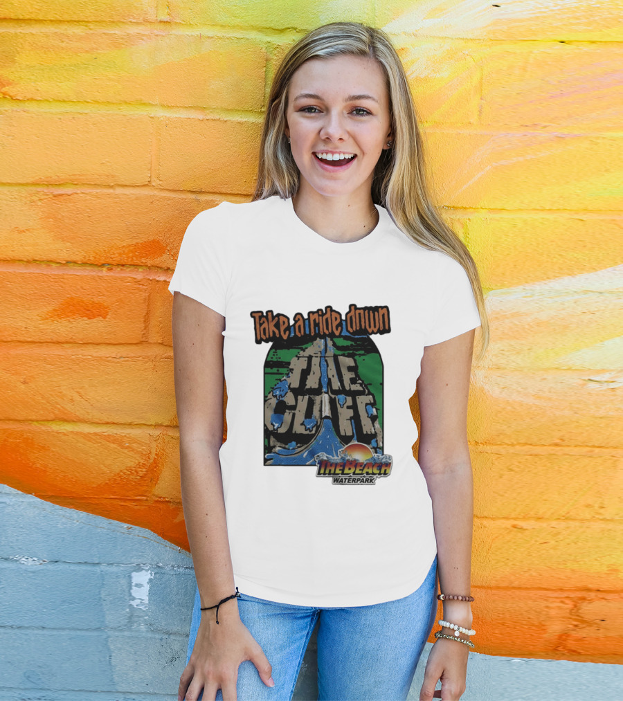 Take A Ride Down The Cliff The Beach Waterpark Experience T-Shirt