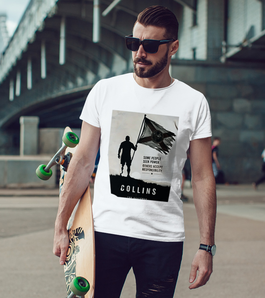 Collins 2026 For Governor Some People Seek Power Others Accept Responsibility Florida's Future T-Shirt