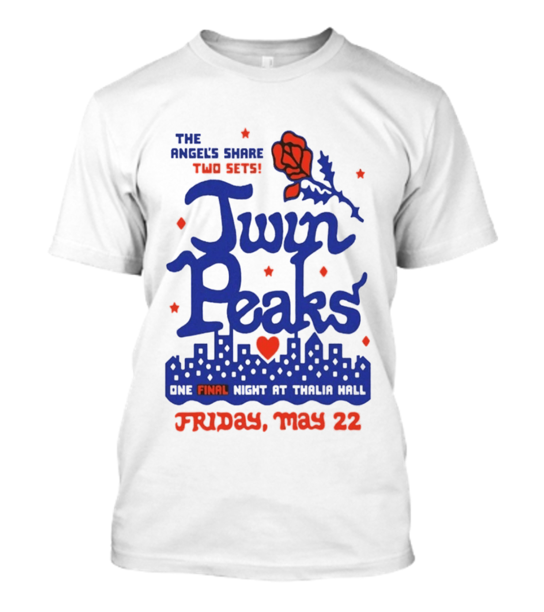 Twin Peaks The Angel's Share Two Sets One Final Night At Thalia Hall Friday May 22 T-Shirt