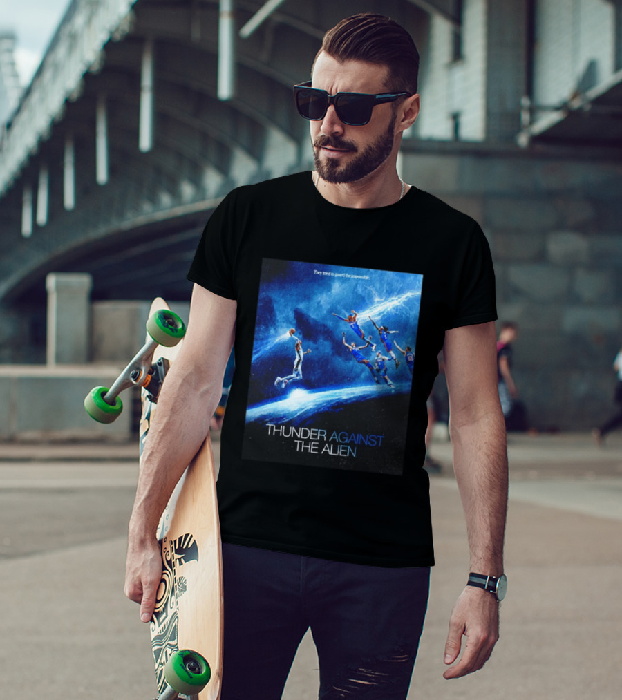 Thunder Against The Alien They Tried To Guard The Impossible T-Shirt