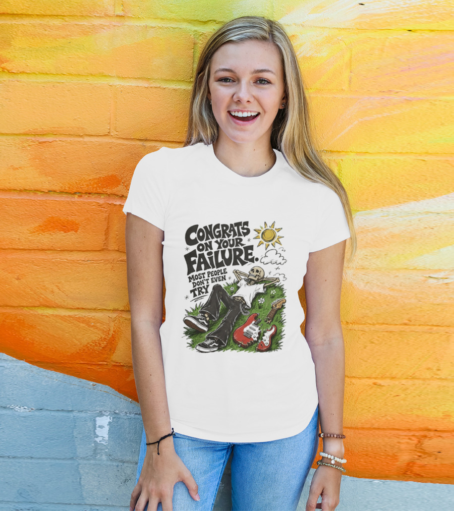 Congrats On Your Failure Most People Don't Even Try Skeleton With Broken Guitar And Sun T-Shirt