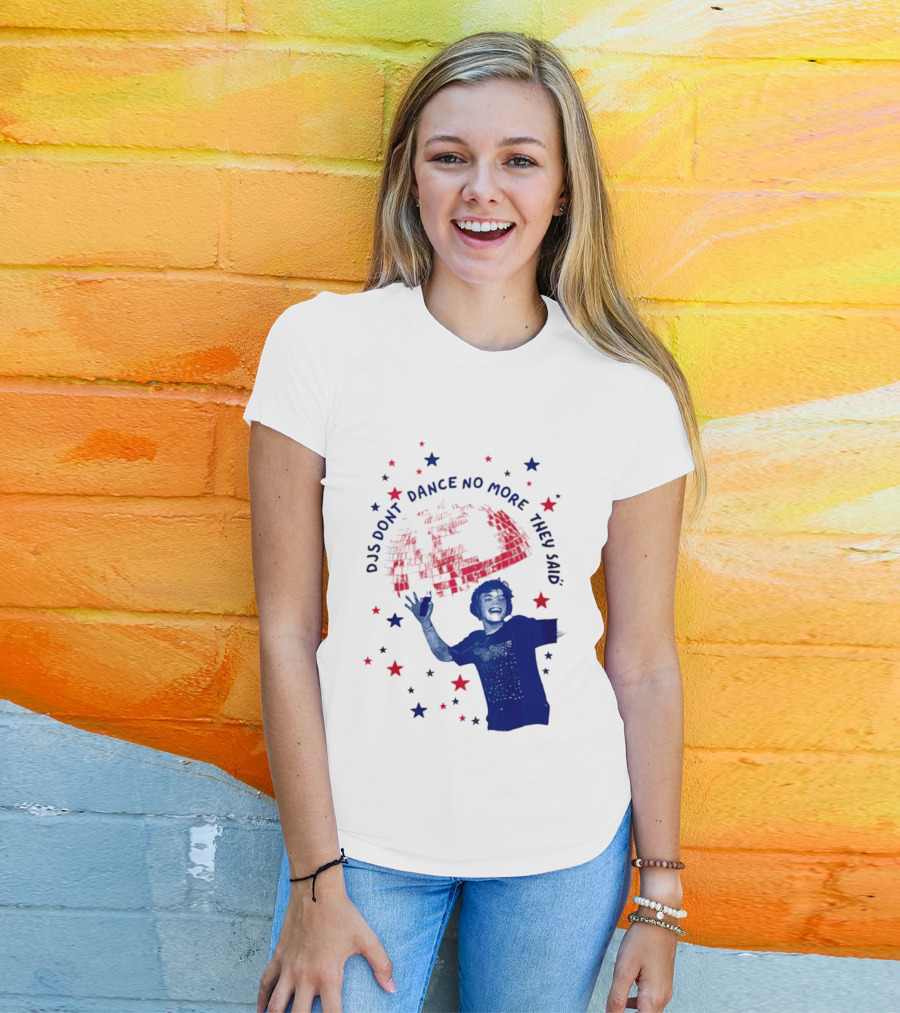 DJS Don't Dance No More They Said Funny DJ Enthusiast Graphic With Stars And Music T-Shirt