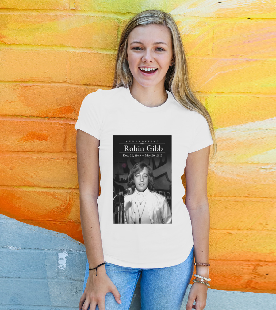 Remembering Robin Gibb Dec 22 1949 May 20 2012 T-Shirt