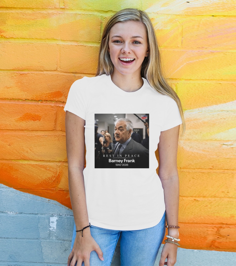 Rest In Peace Barney Frank 1940 2026 Memorial T-Shirt