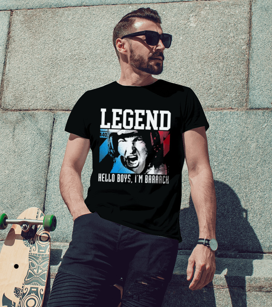 Legend 40 Hello Boys I'm Baaack T-Shirt