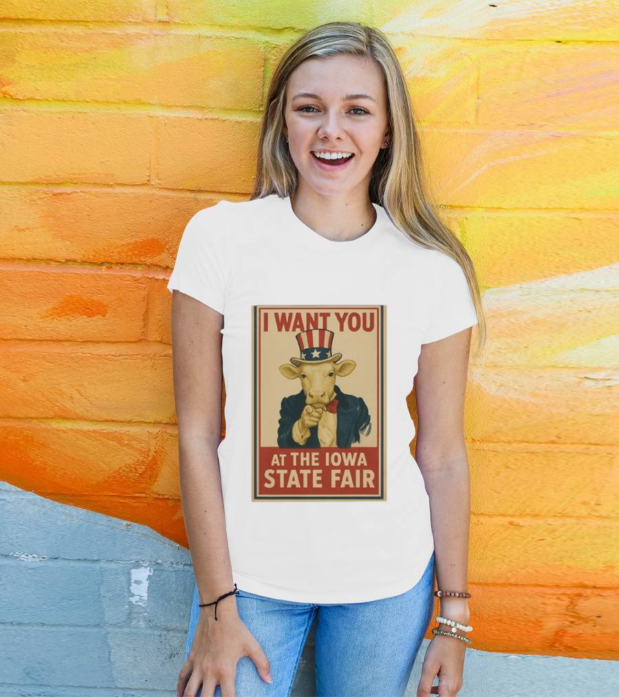 I Want You Cow At The Iowa State Fair Uncle Sam Hat T-Shirt