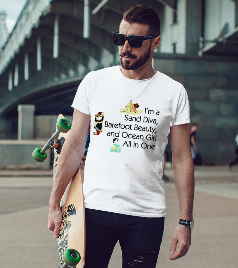 I'm A Sand Diva Barefoot Beauty And Ocean Girl All In One Sandcastle Surfer T-Shirt