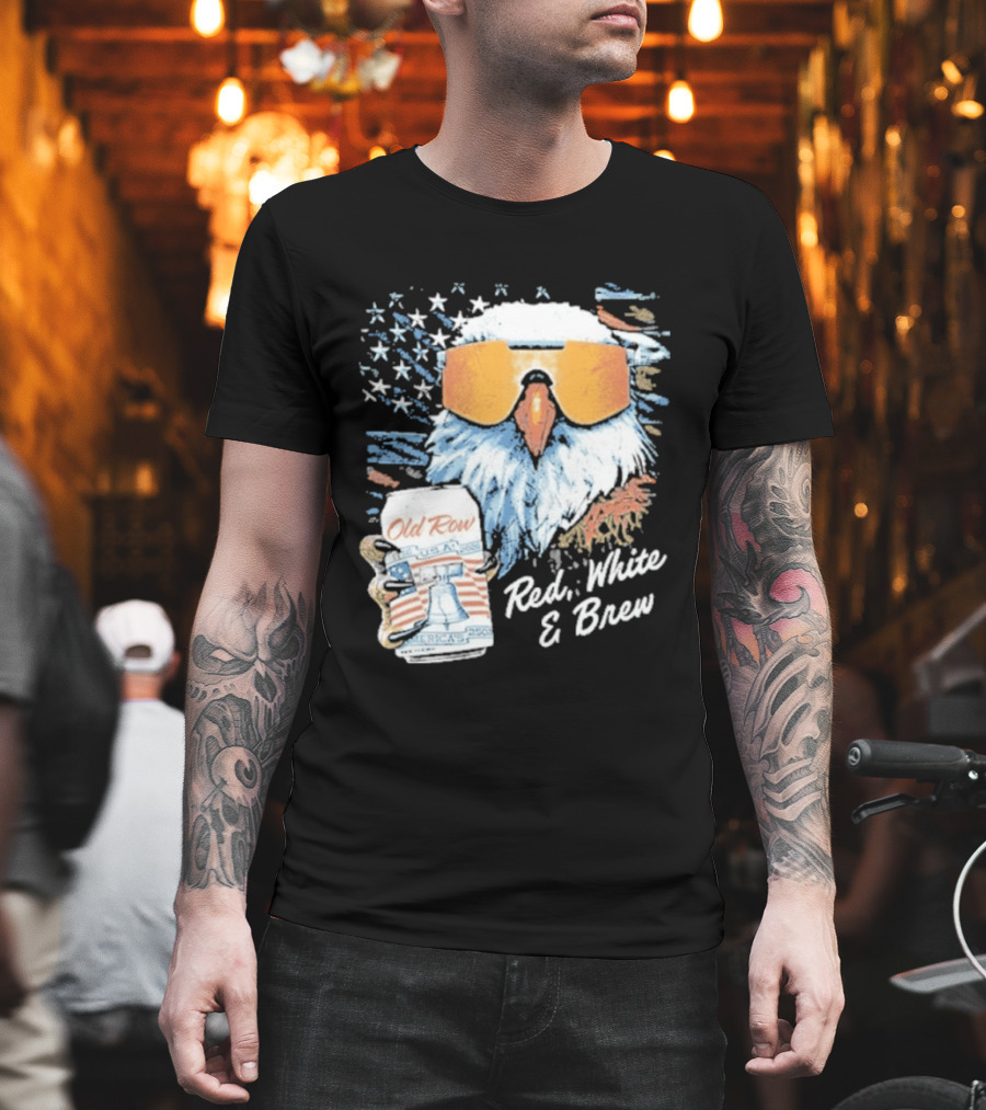 Old Row Red White & Brew Patriotic Eagle With Beer Can And Sunglasses T-Shirt