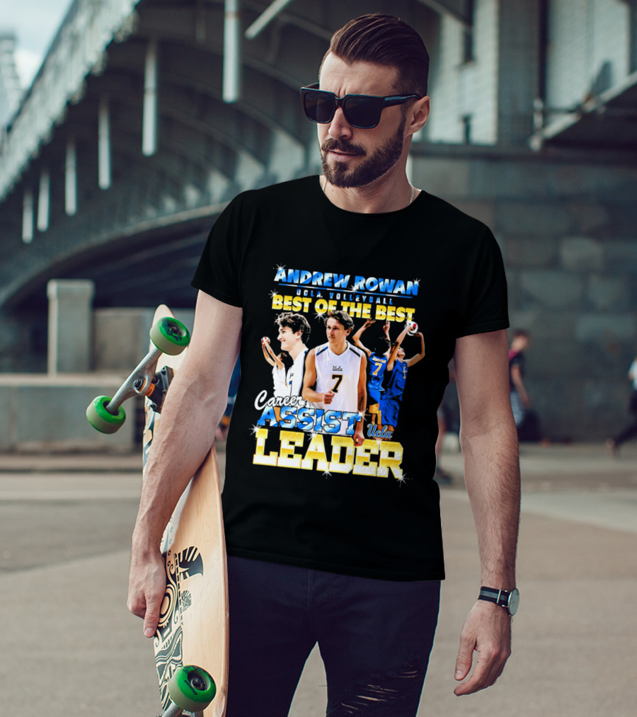 Andrew Rowan UCLA Volleyball Assist Leader Best Of The Best T-Shirt