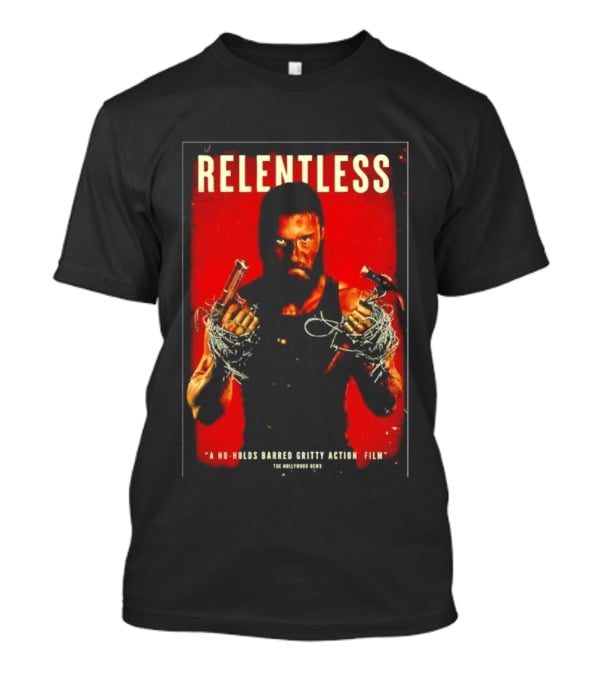 Relentless A No Holds Barred Gritty Action Film Guns Intense Stare Red T-Shirt