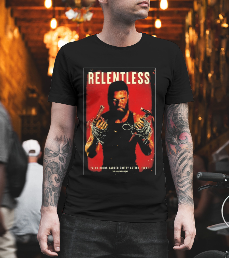 Relentless A No Holds Barred Gritty Action Film Guns Intense Stare Red T-Shirt