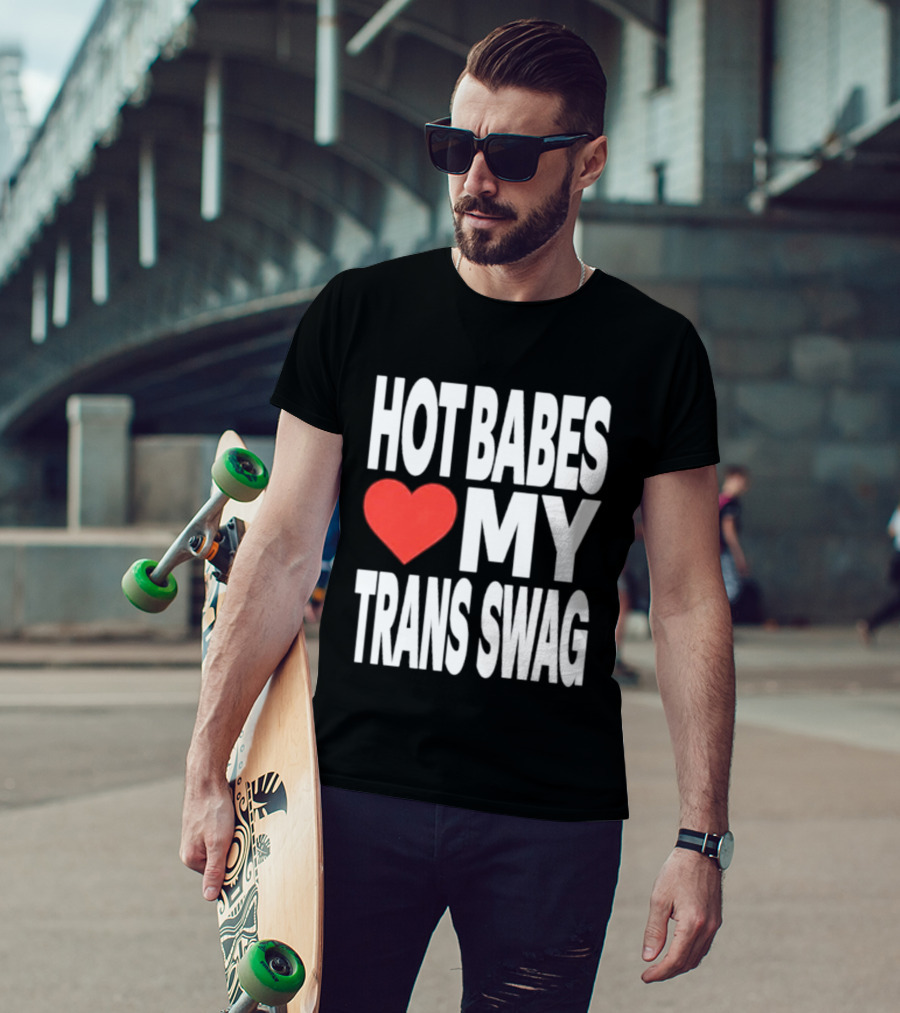 Hot Babes Love Heart My Trans Swag T-Shirt